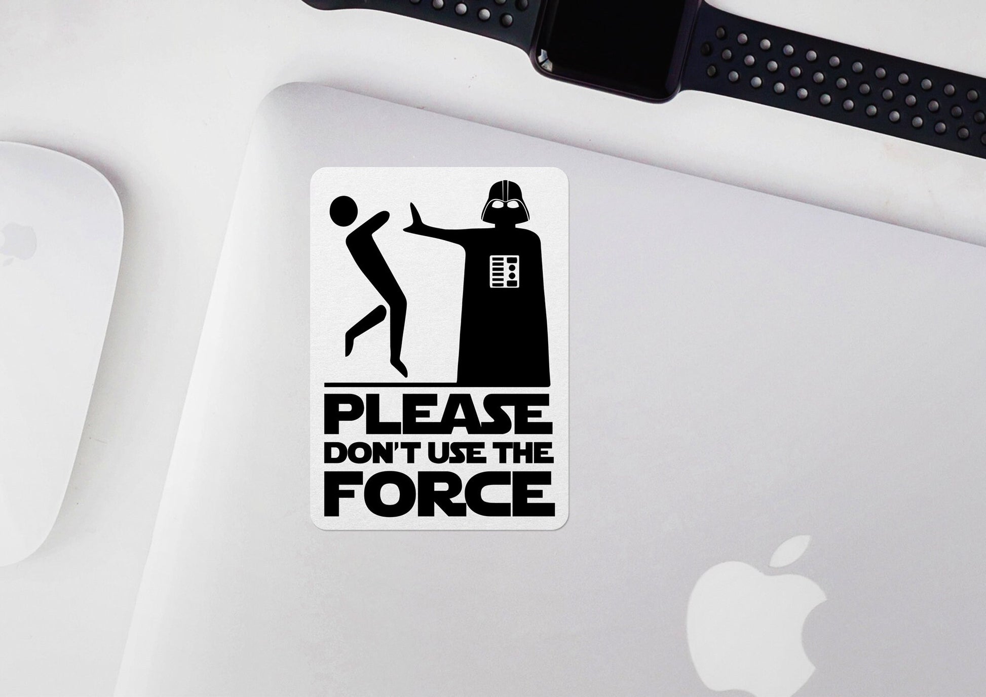 Please Don't Use The Force * STICKER OR MAGNET * Die-Cut | Vinyl | Decal | Waterproof | Weatherproof