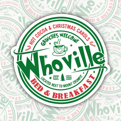 Whoville Bed & Breakfast * STICKER OR MAGNET * Die-Cut | Vinyl | Decal | Waterproof | Weatherproof