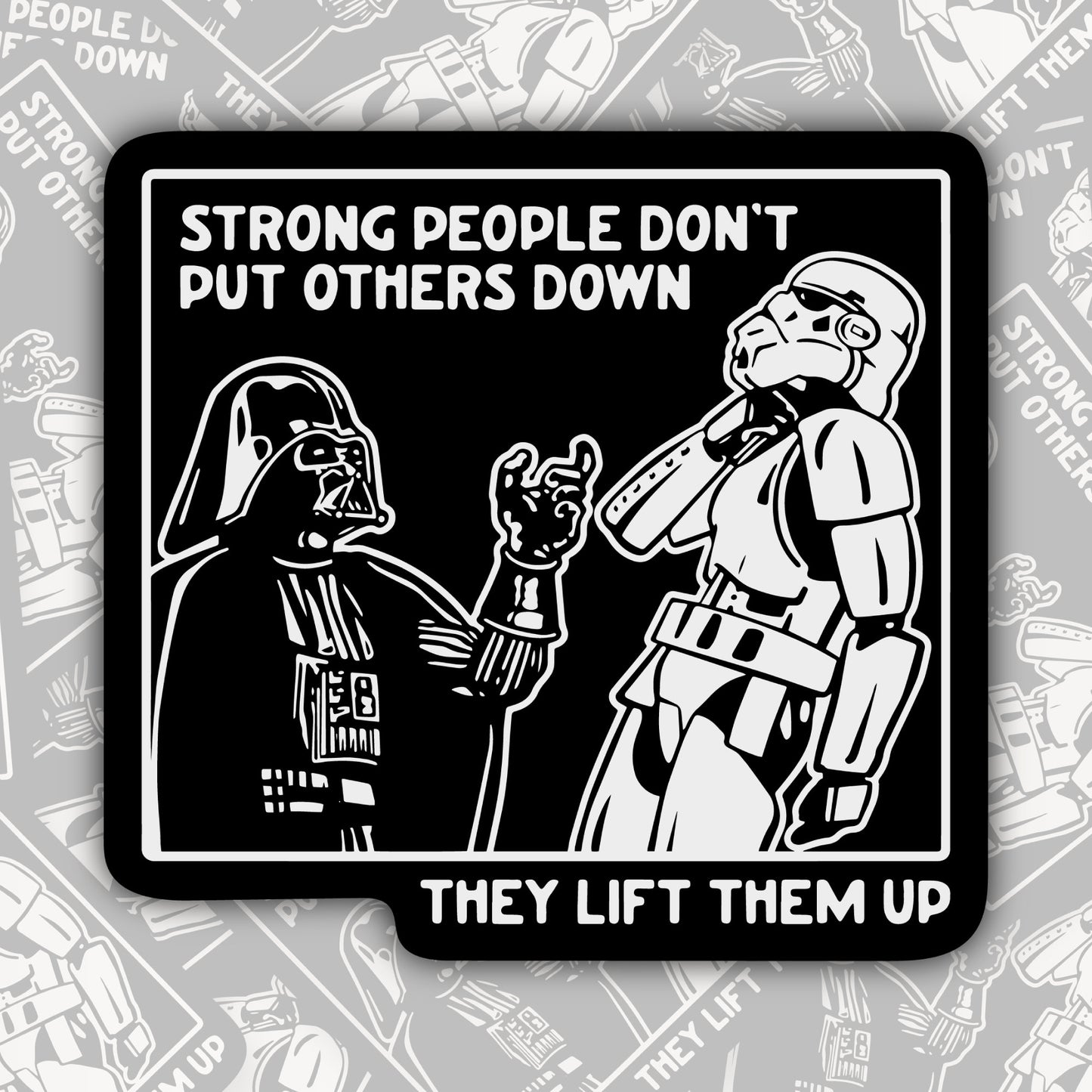 Strong People Don't Put Others Down They Lift Them Up * STICKER OR MAGNET * Die-Cut | Vinyl | Decal | Waterproof | Weatherproof