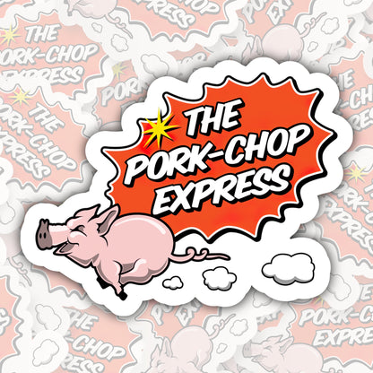 Pork Chop Express * STICKER OR MAGNET * Die-Cut | Vinyl | Decal | Waterproof | Weatherproof