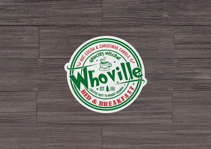 Whoville Bed & Breakfast * STICKER OR MAGNET * Die-Cut | Vinyl | Decal | Waterproof | Weatherproof