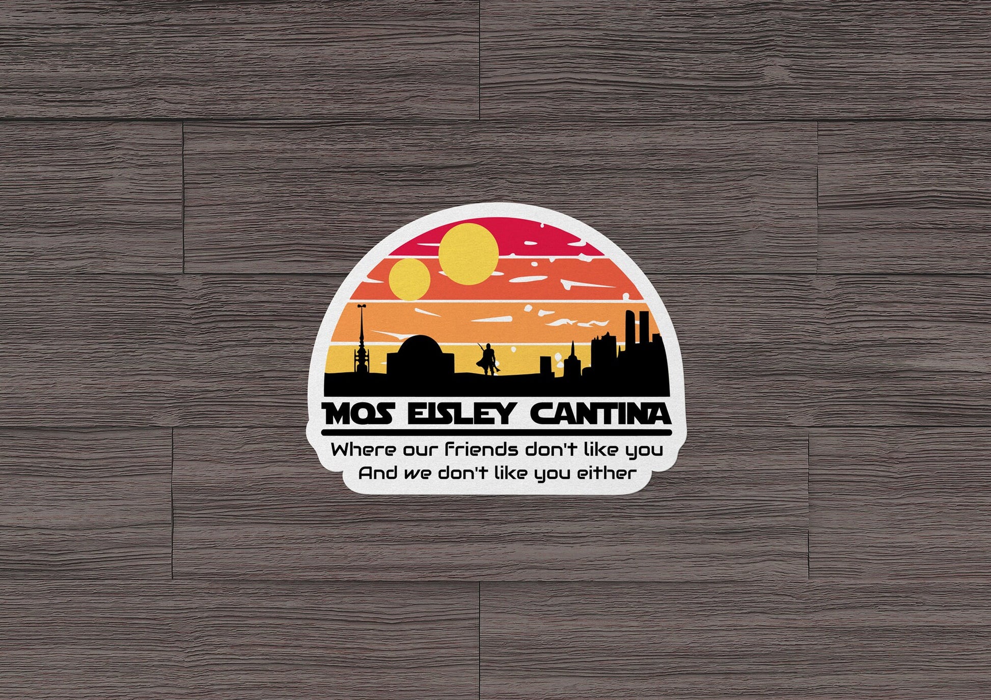 Mos Eisley Cantina * STICKER OR MAGNET * Die-Cut | Vinyl | Decal | Waterproof | Weatherproof