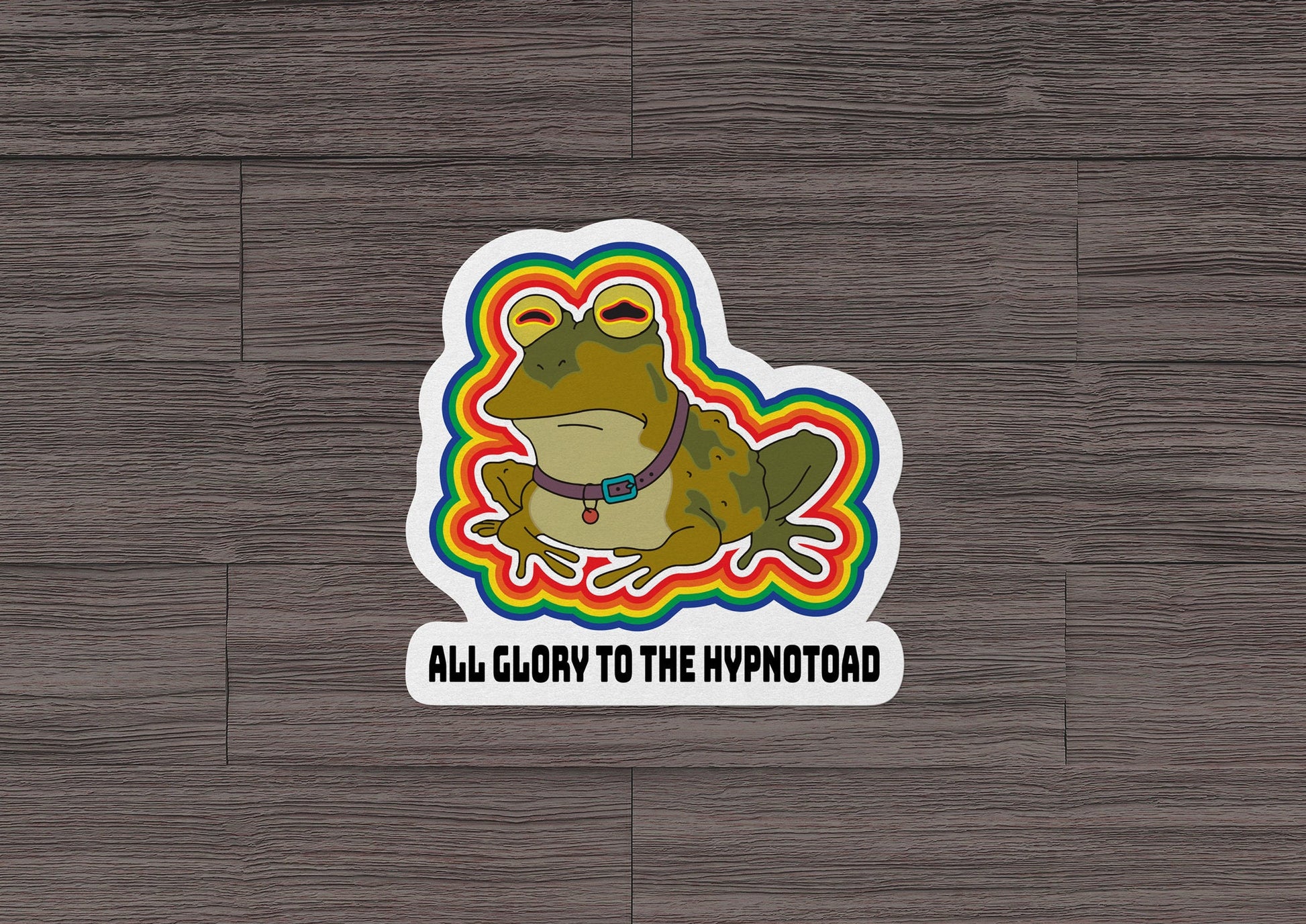 All Glory to the Hypnotoad * STICKER OR MAGNET * Die-Cut | Vinyl | Decal | Waterproof | Weatherproof