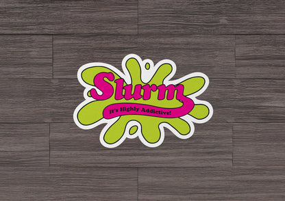 Slurm * STICKER OR MAGNET * Die-Cut | Vinyl | Decal | Waterproof | Weatherproof