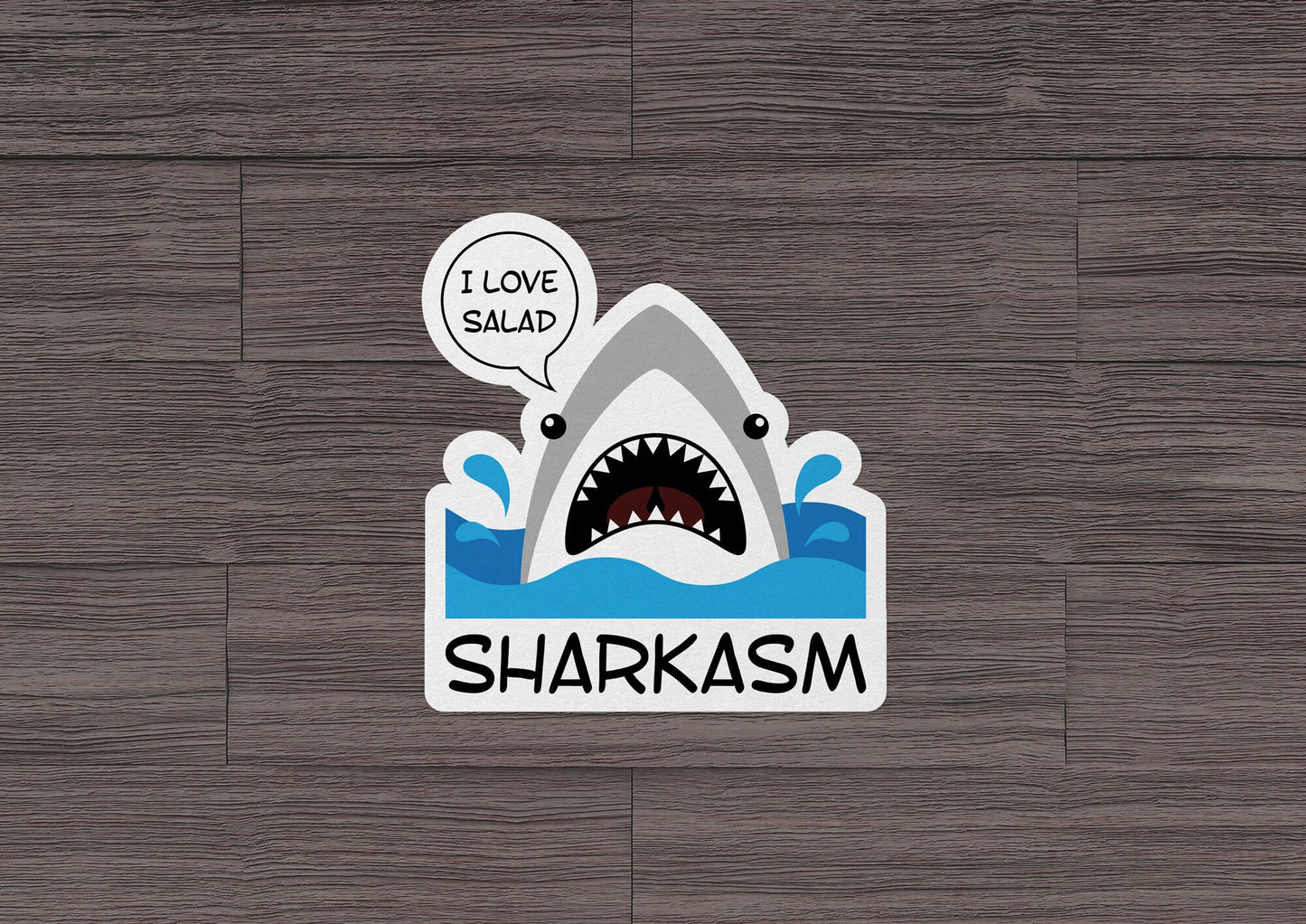 Sharkasm * STICKER OR MAGNET * Die-Cut | Vinyl | Decal | Waterproof | Weatherproof