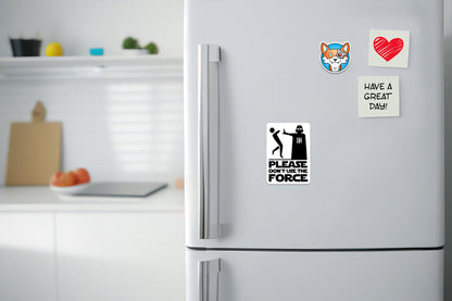 Please Don't Use The Force * STICKER OR MAGNET * Die-Cut | Vinyl | Decal | Waterproof | Weatherproof