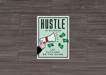 Monopoly Motivation ~ Hustle in Silence Let Success Be the Noise * STICKER OR MAGNET * Die-Cut | Vinyl | Decal | Waterproof | Weatherproof