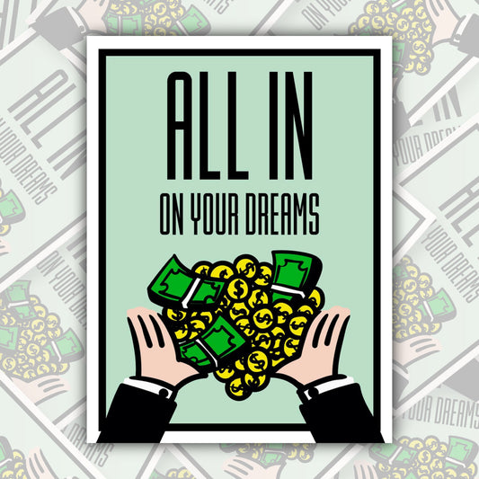 Monopoly Motivation ~ All In On Your Dreams * STICKER OR MAGNET * Die-Cut | Vinyl | Decal | Waterproof | Weatherproof