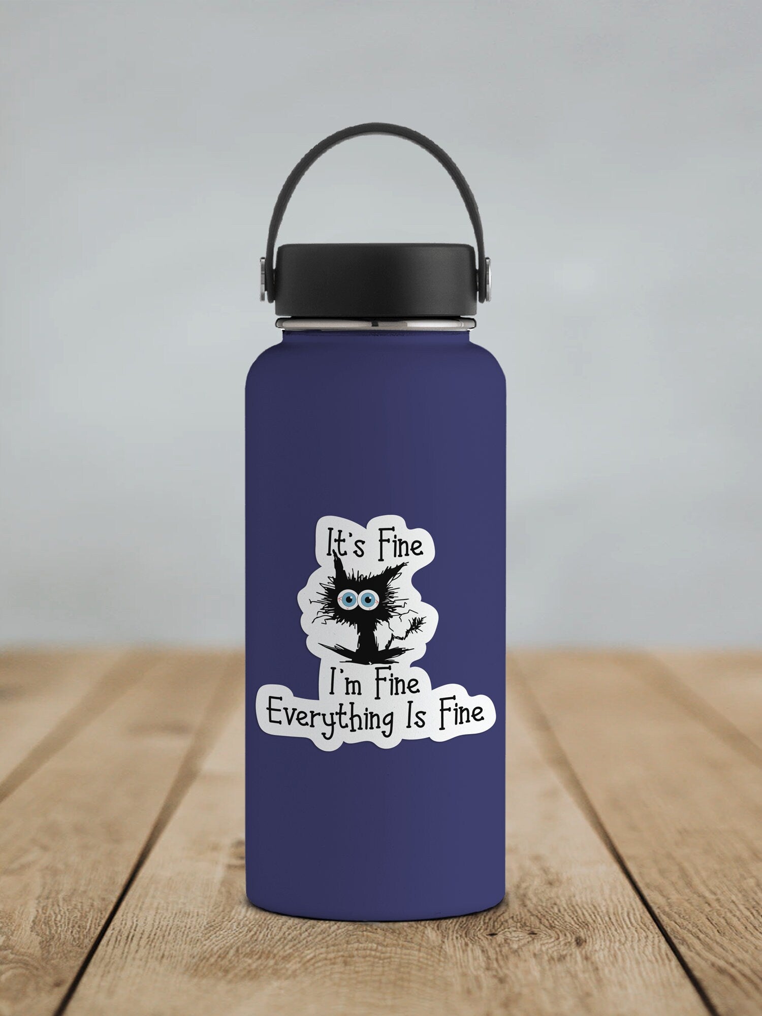 It's Fine I'm Fine Everything is Fine Cat * STICKER OR MAGNET * Die-Cut | Vinyl | Decal | Waterproof | Weatherproof