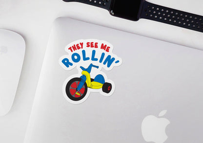 They See Me Rollin' * STICKER OR MAGNET * Die-Cut | Vinyl | Decal | Waterproof | Weatherproof