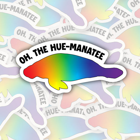 Oh, The Hue-Manatee * STICKER OR MAGNET * Die-Cut | Vinyl | Decal | Waterproof | Weatherproof