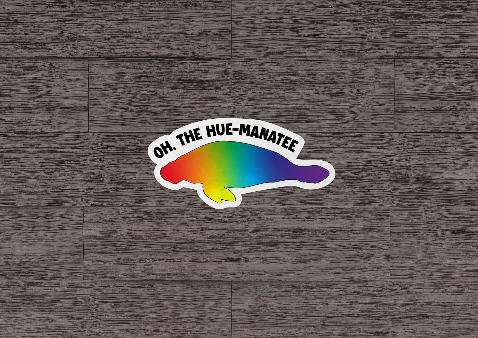 Oh, The Hue-Manatee * STICKER OR MAGNET * Die-Cut | Vinyl | Decal | Waterproof | Weatherproof