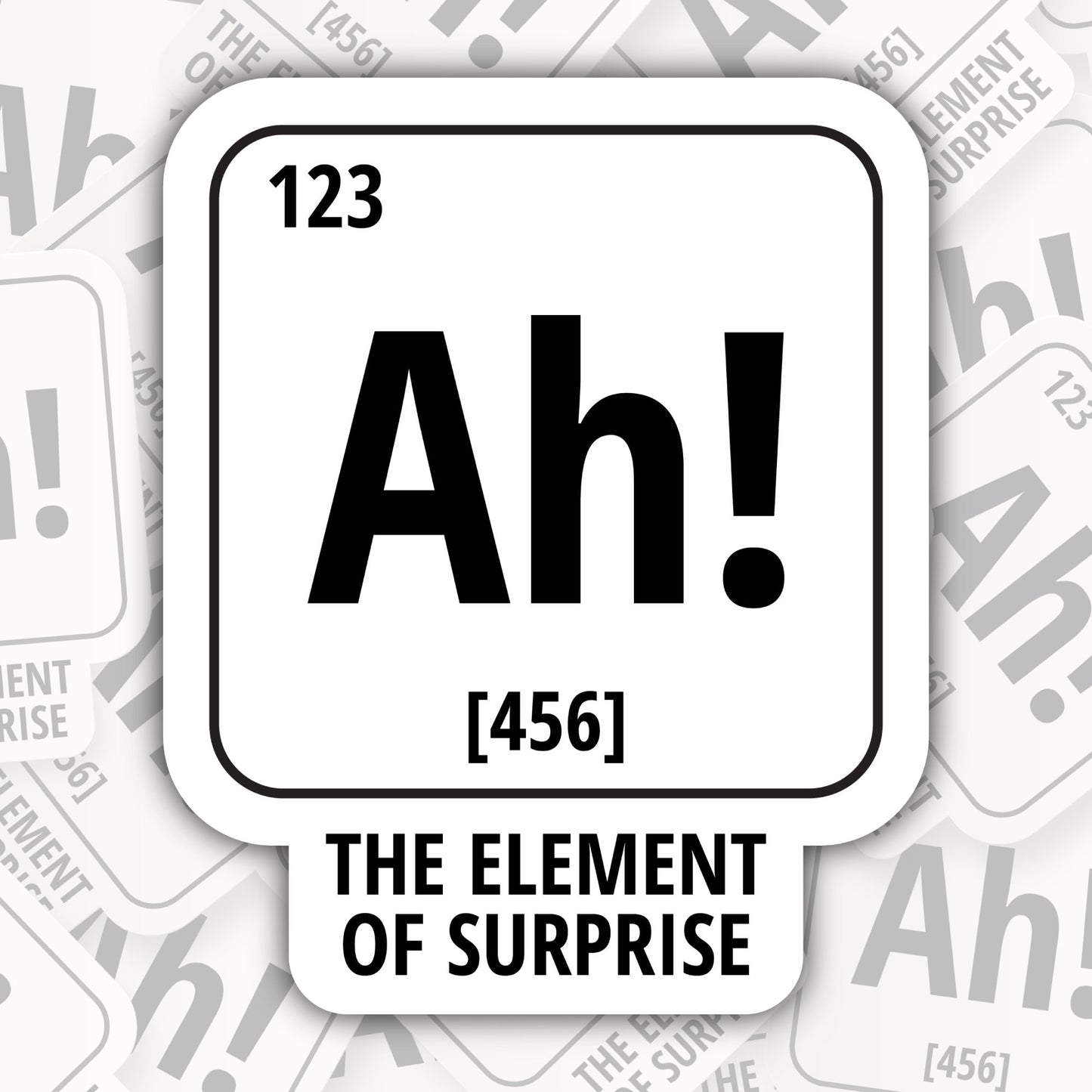 The Element of Surprise * STICKER OR MAGNET * Die-Cut | Vinyl | Decal | Waterproof | Weatherproof