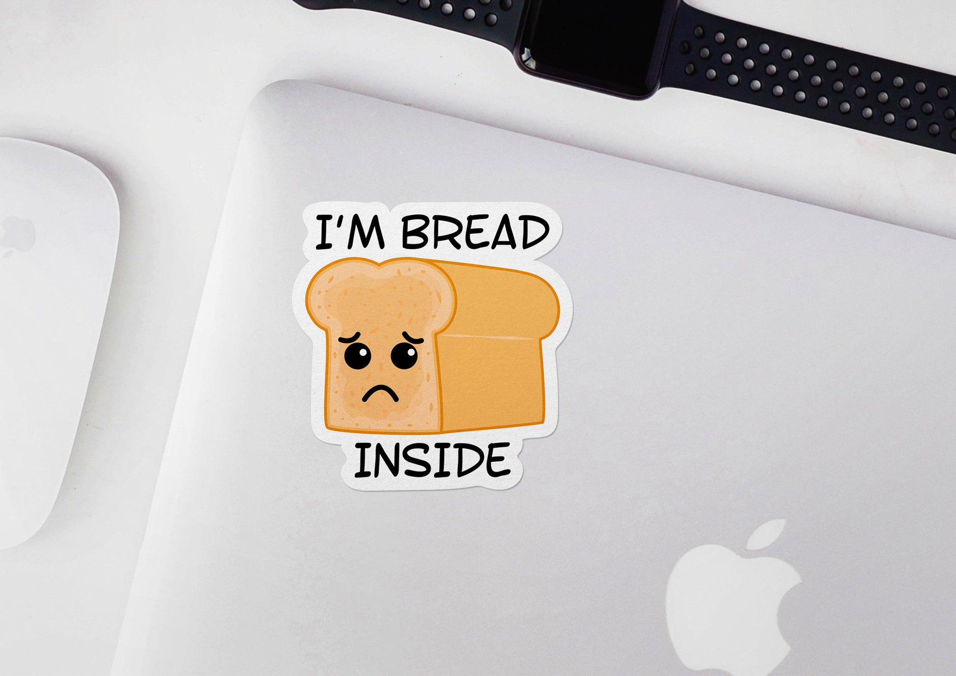 I'm Bread Inside * STICKER OR MAGNET * Die-Cut | Vinyl | Decal | Waterproof | Weatherproof