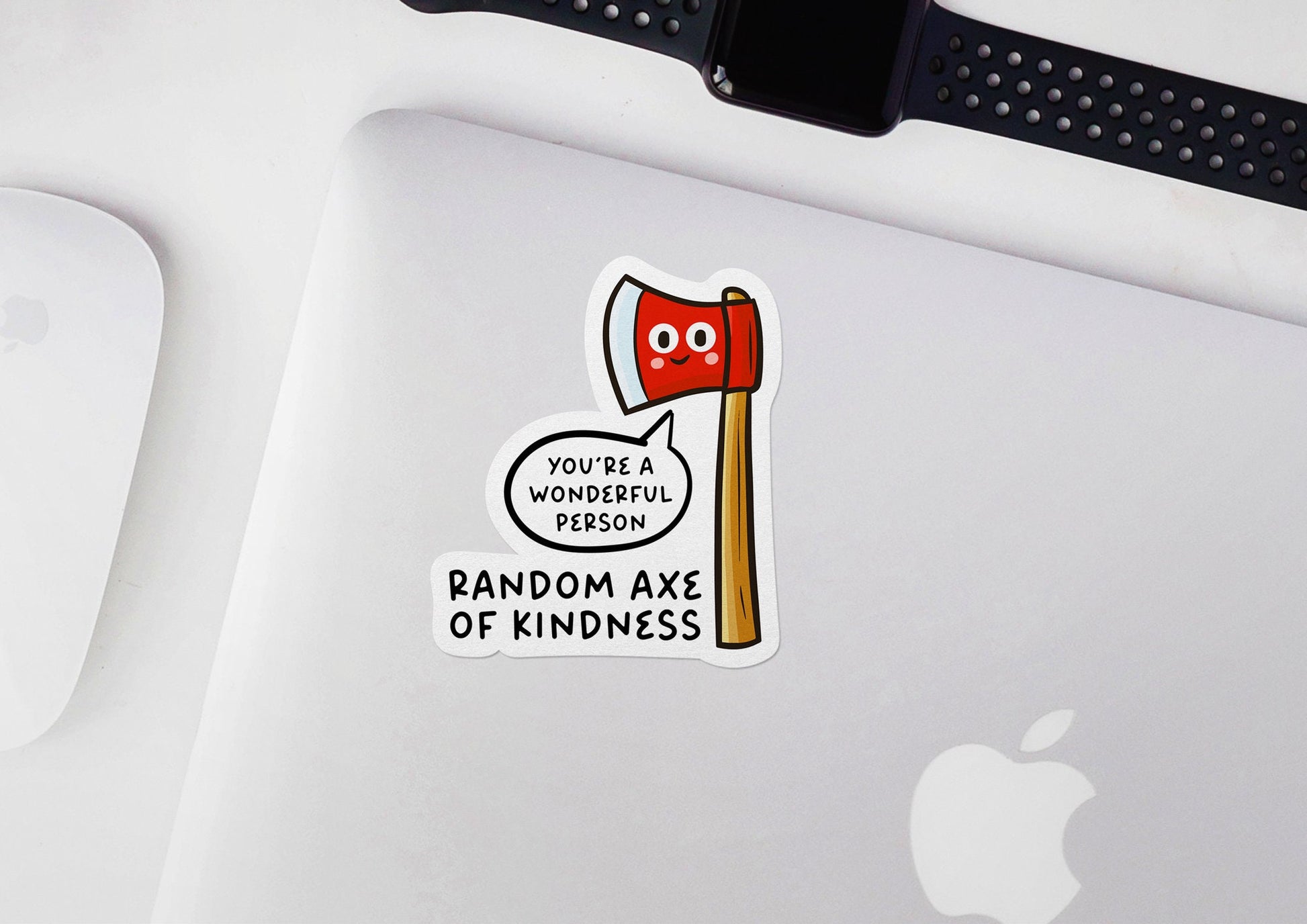 Random Axe of Kindness * STICKER OR MAGNET * Die-Cut | Vinyl | Decal | Waterproof | Weatherproof