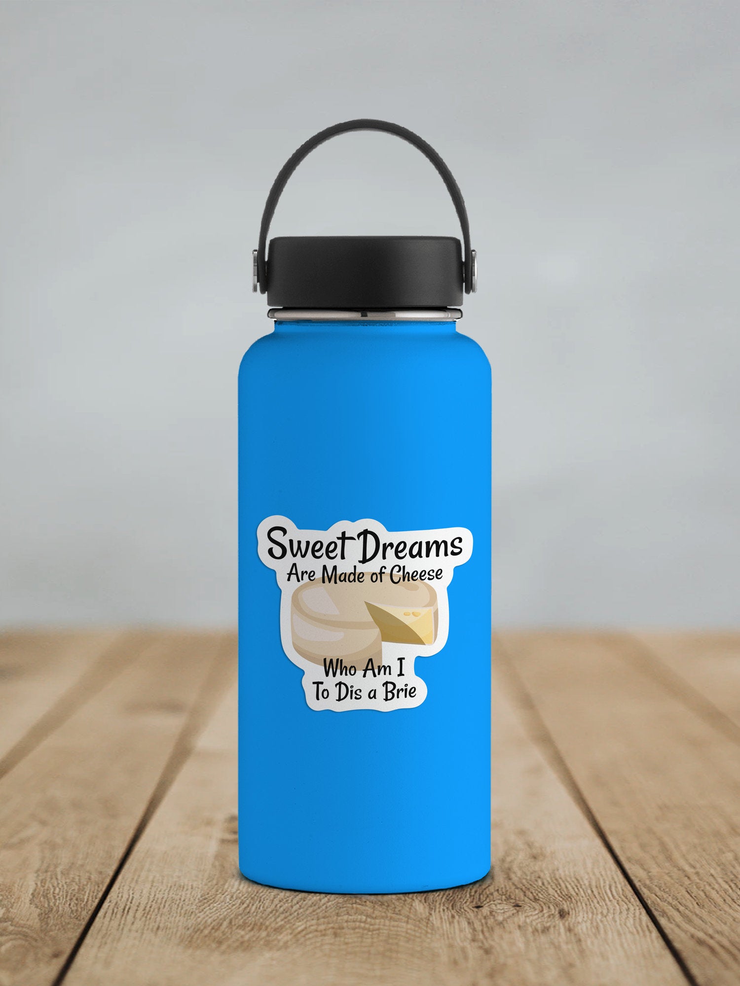 Sweet Dreams Are Made of Cheese * STICKER OR MAGNET * Die-Cut | Vinyl | Decal | Waterproof | Weatherproof