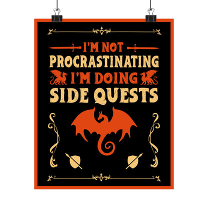 I'm Not Procrastinating ~ I'm Doing Side Quests POSTER Premium Matte Wall Hanging