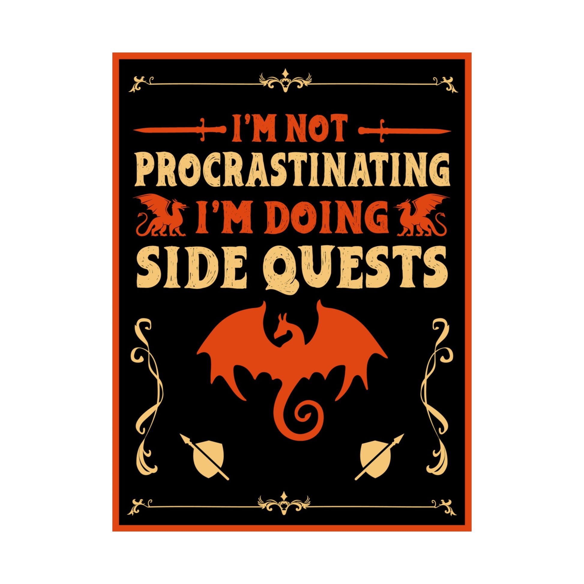 I'm Not Procrastinating ~ I'm Doing Side Quests POSTER Premium Matte Wall Hanging