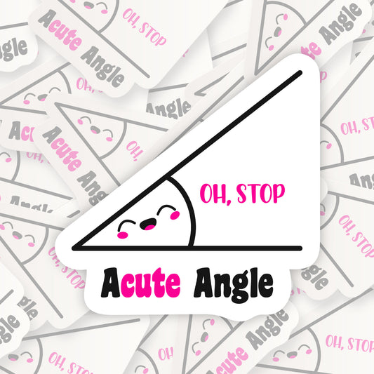 Acute Angle * STICKER OR MAGNET * Die-Cut | Vinyl | Decal | Waterproof | Weatherproof